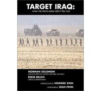 Target Iraq: What the News Media Didn't Tell You