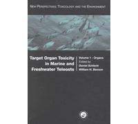 Target Organ Toxicity in Marine and Freshwater Teleosts: Volumes 1 and 2