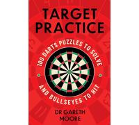 Target Practice : 100 Darts Puzzles to Solve and Bullseyes to Hit - the perfect Christmas gift and stocking filler for all darts fans