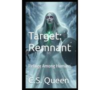 Target: Remnant: Refuge Among Humans