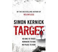 Target: (Tina Boyd: 4): an epic race-against-time thriller from bestselling author Simon Kernick