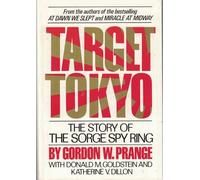 Target Tokyo: The Story of the Sorge Spy Ring