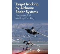 Target Tracking by Airborne Radar Systems : Fundamentals of Multitarget Tracking