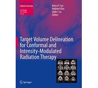 Target Volume Delineation for Conformal and Intensity-Modulated Radiation Therapy – Medical Radiology