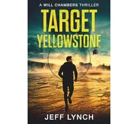 Target Yellowstone: A Will Chambers Thriller