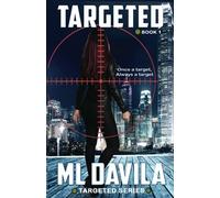 Targeted: A Lesbian Romantic Suspense: 1 (Targeted Series)