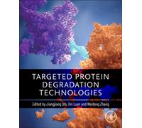 Targeted Protein Degradation Technologies