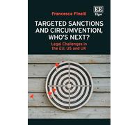 Targeted Sanctions and Circumvention, Who's Next?: Legal Challenges in the EU, US and UK