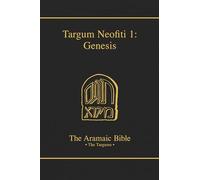 Targum Neofiti 1: Genesis: Volume 1: 1A (Aramaic Bible)