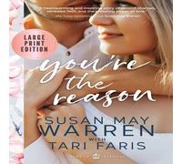 Tari Faris You're the Reason: A Heritage Novel LARGE PRINT Edition Paperback Book Tari Faris Multicolor