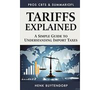 Tariffs Explained: A Simple Guide to Understanding Import taxes