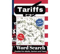 Tariffs Word Search Puzzle Book: Word Searches with Easy to Read Print about Tariffs, global trade and More I 6x9 inches, 110 pages I 50+ Puzzles... Gift for Vacations, Holidays and Free Times
