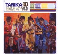 Tarika - 10: Beasts, Ghosts And Dancing with History