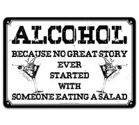Tarika Vintage Retro Metal Tin Sign Alcohol Because No Great Story Ever Started With Someone Eating A Salad for Bar Club Outdoor Street Garage Home Hotel Wall Art Decor Signs 12X8 Inch