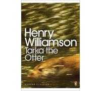 Tarka the Otter (Penguin Modern Classics) by Williamson, Henry (May 7, 2009) Paperback