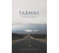 Tarmac: A 10-Week Guide to Making Sense of Your Multicultural Story
