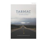 Tarmac: A 10-Week Guide to Making Sense of Your Multicultural Story, Participant Guide
