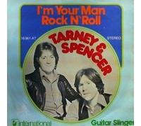TARNEY & SPENCER - Tarney/Spencer Band, The - I'm Your Man Rock N' Roll / Guitar Slinger - Hansa - 16 961 AT