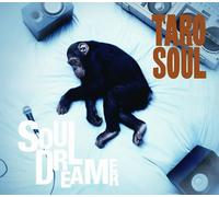 Taro Soul - Soul Dreamer