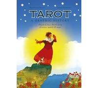 Tarot: A Graphic History: Pamela Colman Smith's story of arcana, symbols & magic (Graphic MBS)