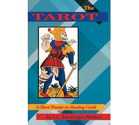 Tarot: A Short Treatise on Reading Cards
