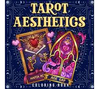 Tarot Aesthetics Coloring Book: Bold & Easy Coloring Pages for Adults, Teens, and Seniors Featuring Mystical Tarot Symbols for Relaxation, Calm