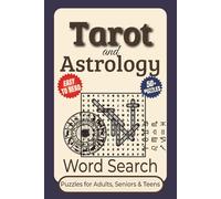 Tarot and Astrology Word Search Puzzle Book: Word Searches with Clear to Read Print about Zodiac Signs, Tarot, Astrology and More | 6x9 inches, 110 ... for Vacations, Holidays, and Leisure Time