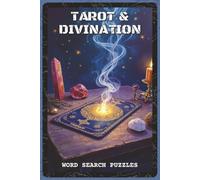 Tarot and Divination Word Search Puzzles: Word Search Puzzles with Easy to Read about Tarot Cards, Astrology, and Spiritual Symbols | 6x9 inches, 110 ... Seekers, and Mystics (Mystery & Magic)
