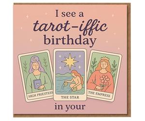 Tarot Birthday Card - I See a Tarot-iffic Birthday - Funny Tarot Cards Design with High Priestess, The Star and The Empress - Pun Humour Card