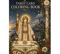 Tarot Card Coloring Book: 50 Mystical Designs Featuring the Major & Minor Arcana