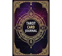 Tarot Card Journal: A Beautiful Tarot Card Notebook for Recording Readings, Questions, and Emotions.