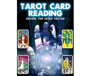 Tarot Card Reading - Reveal the Inner Truths