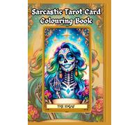 Tarot Card with a twist! Adult Book for Colouring Funny & Saecastic themes