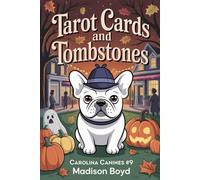 Tarot Cards and Tombstones: A Carolina Canines Cozy Mystery (Carolina Canine Mysteries)