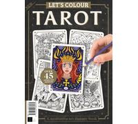Tarot Coloring Book: A Meditative Art Therapy Book With Over 45 Intricate Designs: Colouring Book / Over 45 Intricate Designs / A Meditative Art Therapy Book