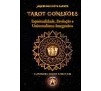 Tarot Conexões: Espiritualidade, Evolução e Universalismo Integrativo