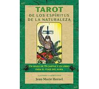 Tarot de los espíritus de la naturaleza: Un mazo de 78 cartas y un libro para el viaje del alma
