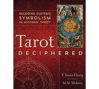 Tarot Deciphered by T. Susan Chang, M.M. Meleen - 9780738764474