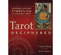 Tarot Deciphered: Decoding Esoteric Symbolism in Modern Tarot