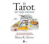 Tarot, El. Un Viaje Interior: El tarot como guia personal de autoconocimiento y transfromacion