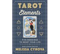 Tarot Elements: Five Readings to Reset Your Life