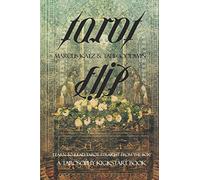 Tarot Flip: Learn to Read Tarot Straight out of the Box!: 1 (Tarosophy Tarot Kickstart Books)