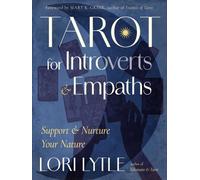Tarot for Introverts and Empaths : Support and Nurture Your Nature