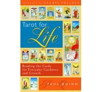 Tarot for Life : Reading the Cards for Everyday Guidance and Growth
