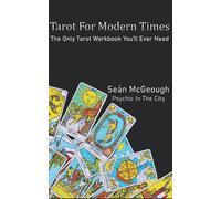 Tarot For Modern Times: The only tarot workbook youll need (The Modern Medium)