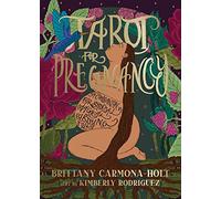 Tarot for Pregnancy: A Companion for Radical Magical Birthing Folks