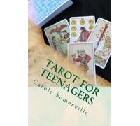 Tarot for Teenagers: A Beginner's Guide to the Tarot