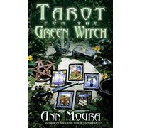 Tarot for the Green Witch: 7 (Green Witchcraft Series)