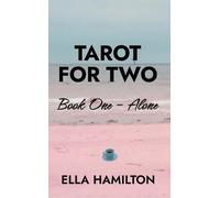 Tarot For Two Book One - Alone: 1