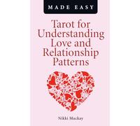 Tarot for Understanding Love and Relationship Patterns Made Easy